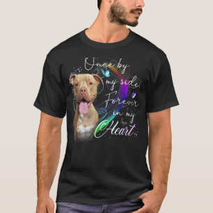 Camiseta Cachorro Pit bull Engraçado Uma Vez Ao Meu Lado Pa