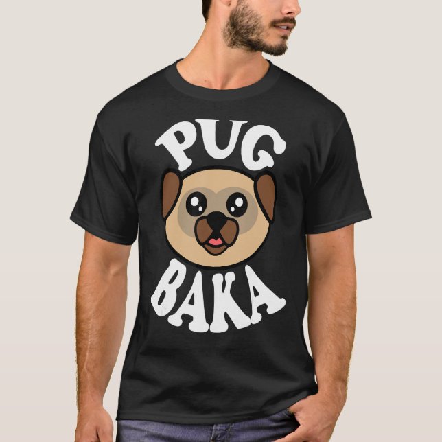Camiseta Cachorro Pug Fofo Baka (Frente)