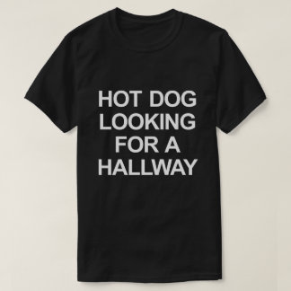 CAMISETA CACHORRO QUENTE À PROCURA DE UM CAMINHO