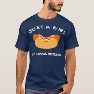 Camiseta Cachorro Quente Engraçado Só Uma Menina Que Ama