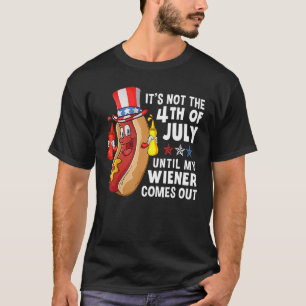 Camiseta Cachorro Quente Não é 4 de julho até meu Wiener C