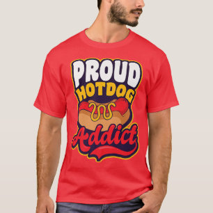 Camiseta Cachorro Quente Orgulhoso Viciado em Design