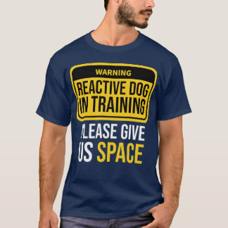 Camiseta Cachorro Reativo Treinamento Treinador de Cachorro