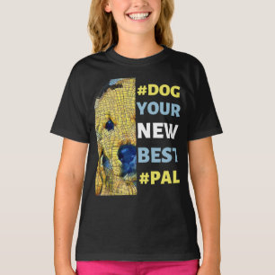 Camiseta #Cachorro, seu novo melhor #Pal