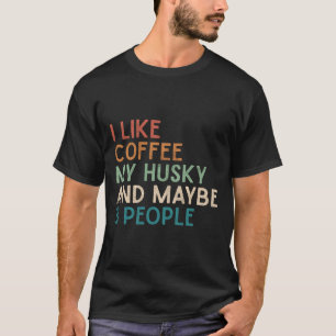 Camiseta Cachorro Siberiano Husky Eu Gosto De Café Meu Rouc