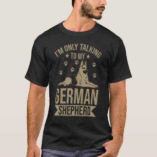 Camiseta Cachorro, só estou falando com meu German shepherd