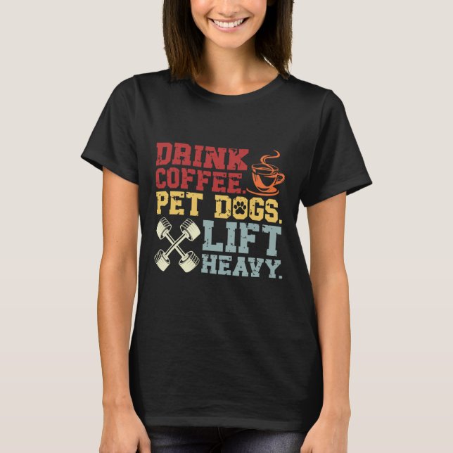 Camiseta Cachorros De Café Levantando Pesos (Frente)