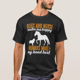 Camiseta Cachorros E Cavalos Fazem-Me Humanos Felizes Fazen