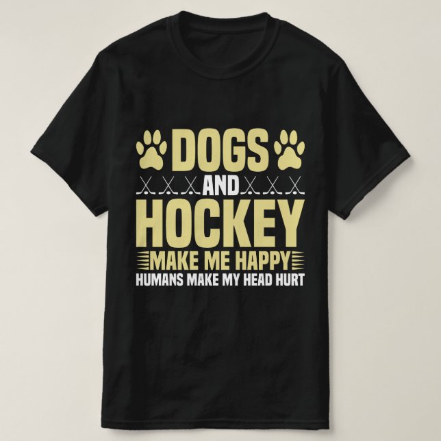 Camiseta Cachorros e Hockey Me Fazem Feliz (Frente do Design)