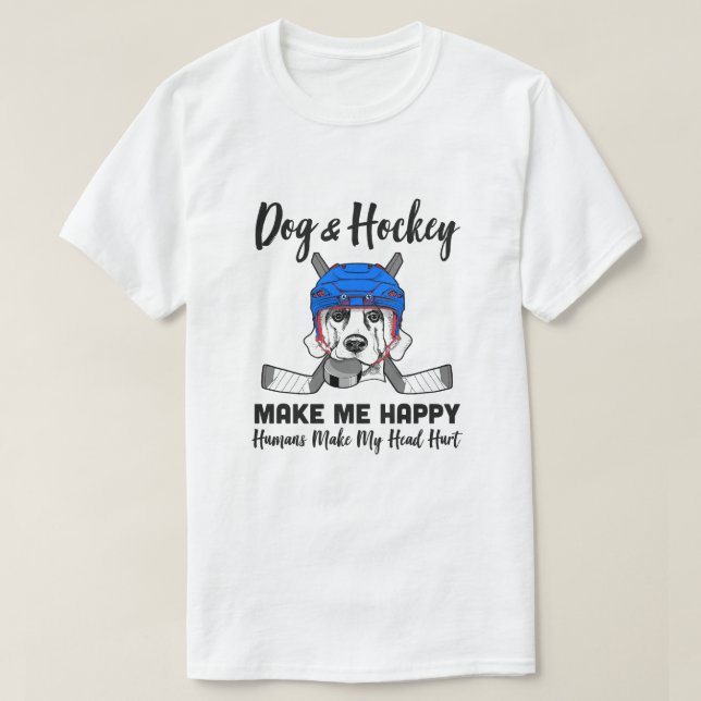 Camiseta Cachorros E Hóquei Fazem-Me Humanos Felizes Fazer  (Frente do Design)