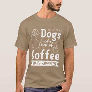 Camiseta Cachorros E Uma Xícara De Coffeeeodeia Felicidade