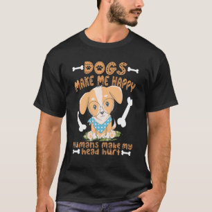 Camiseta Cachorros Me Faz Humanos Felizes Fazer Minha Cabeç