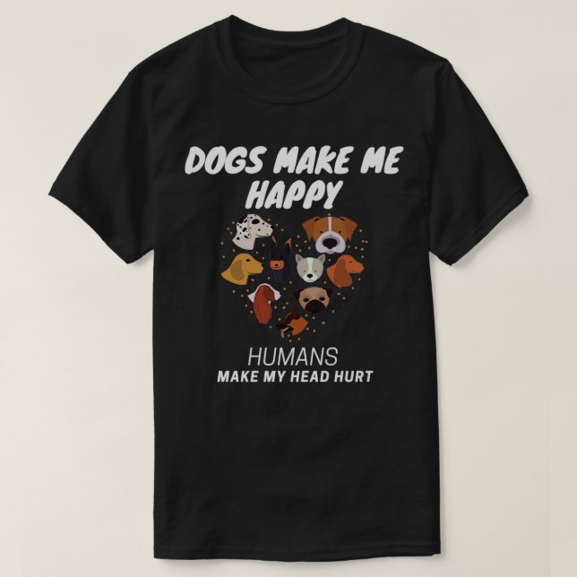 Camiseta Cachorros me fazem feliz Os humanos fazem minha ca (Frente do Design)