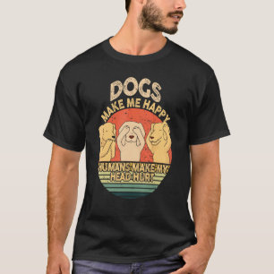 Camiseta Cachorros Me Fazem Feliz Ser Humano Faz Minha Cabe