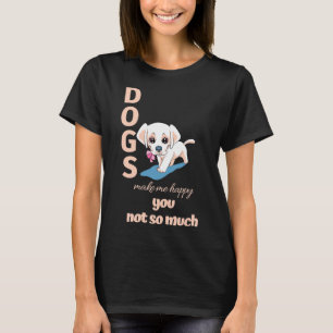 Camiseta Cachorros Me Fazem Feliz Você Não Tanto Creme Labr