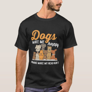 Camiseta Cachorros Me Fazem Humanos Felizes Fazem Minha Cab