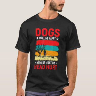 Camiseta Cachorros Me Fazem Humanos Felizes Fazem Minha Cab