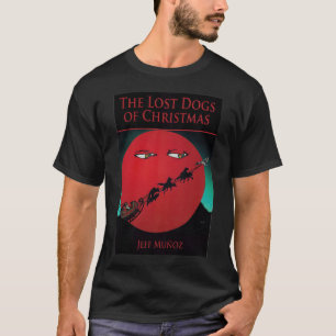 Camiseta Cachorros perdidos do Cobrir de Natal T-Shirt