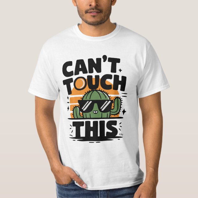 Camiseta Cactus - Can’t Touch This T-shirt (Frente)