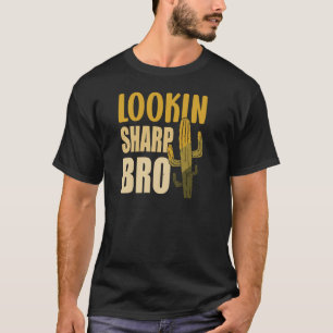 Camiseta Cactus Sarcástico Parecendo Sharp Bro Cactus Piada