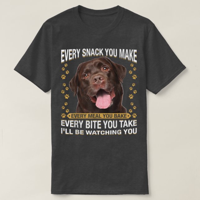 Camiseta Cada Cachorro Que Você Faz Um Cachorro De Chocolat (Frente do Design)