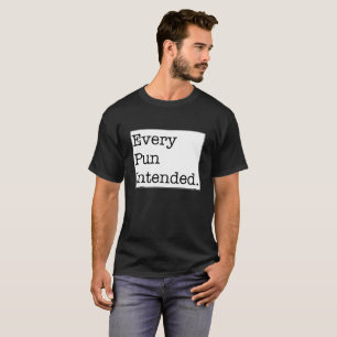 Camiseta Cada chalaça pretendida