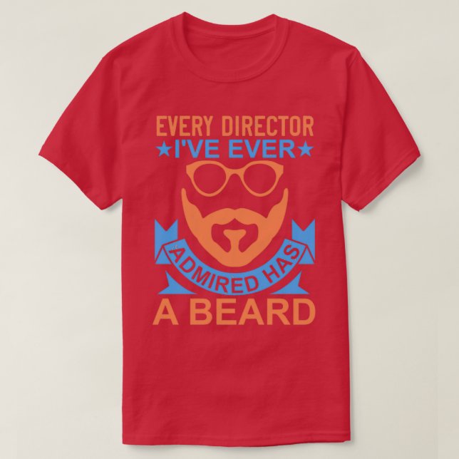 Camiseta Cada diretor que eu já admirei tem uma barba (Frente do Design)