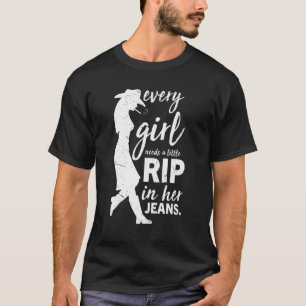Camiseta Cada Garota Precisa De Um Pouco De Seu Jeans 6