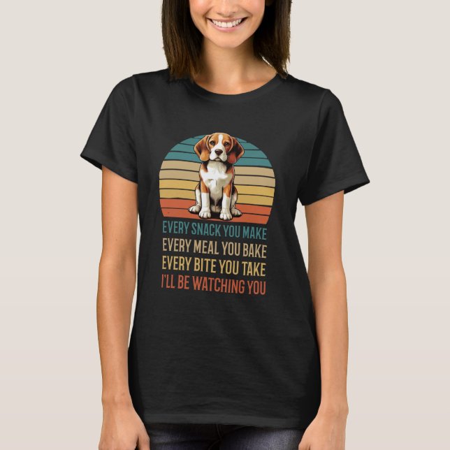 Camiseta Cada lanche que você faz Beagle Beagle dono Beagle (Frente)