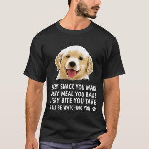 Camiseta Cada lanche Que Você Faz Cada Assar De Refeição