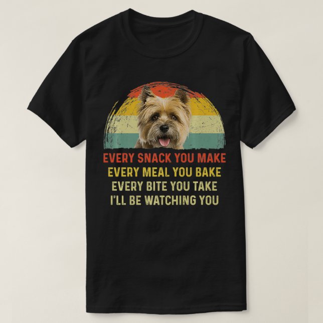 Camiseta Cada lanche que você faz Cairn Terrier Cog Mãe Pai (Frente do Design)
