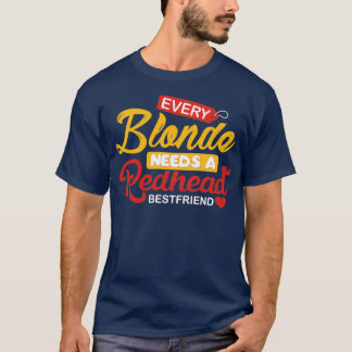 Camiseta Cada Loira Precisa De Um Amigo Da Ruiva