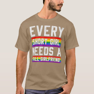 Camiseta Cada Menina Curta Precisa De Um G Lésbica Namorada