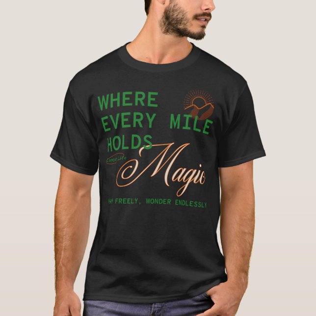 Camiseta Cada Milha Possui A Vida Mágica Da Campa - Verde (Frente)