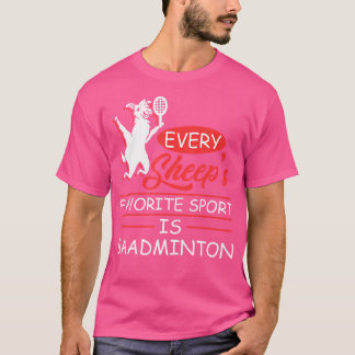 Camiseta Cada Ovelha É Um Esporte Favorito É Baadminton She