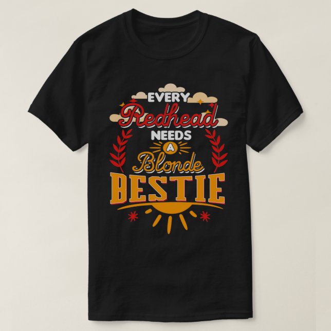 Camiseta Cada Ruiva Precisa De Um Melhor Amigo Loiro (Frente do Design)