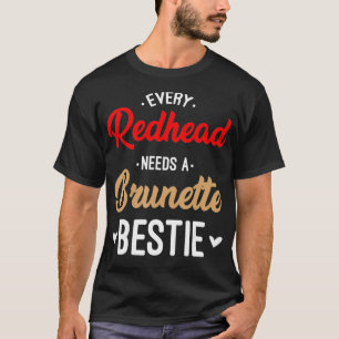 Camiseta Cada Ruiva Precisa De Um Presente De Brunette Best
