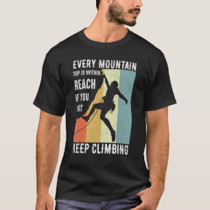 Camiseta Cada Topo Da Montanha Está Ao Alcance Se Você Apen