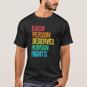 Camiseta Cada um Merece Direitos Humanos Justiça Social Hum