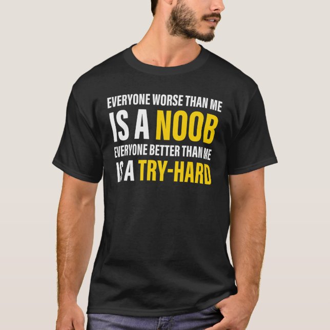 Camiseta Cada um pior do que eu é um Roupa de noob (Frente)