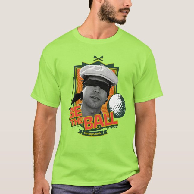 Camiseta Caddyshack | Seja A Bola (Frente)