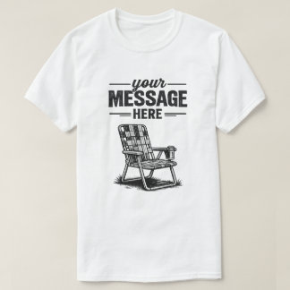 Camiseta Cadeira de Jardim Vintage Mensagem Personalizada G
