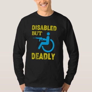 Camiseta Cadeira De Rodas Com Deficiência, Mas Mortal
