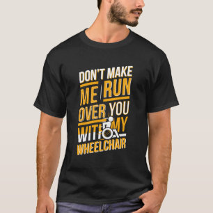 Camiseta Cadeira de Rodas Engraçada Dizendo Pessoas de Defi