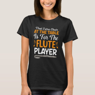 Camiseta Cadeira Extra Na Mesa Para Flutist Musi