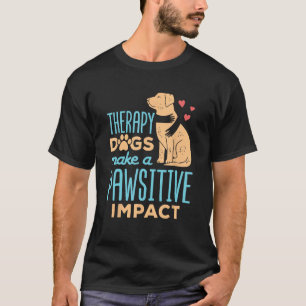Camiseta Cães com Terapêutica TÊM Impacto Pawsitivo