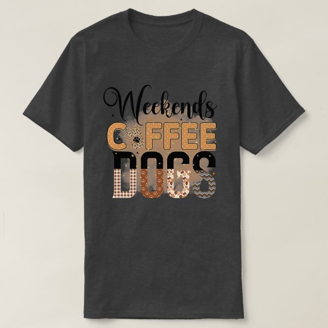 Camiseta Cães de café com fins de semana Rms003120 (Frente do Design)