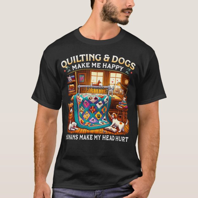 Camiseta Cães de Patchwork Me Fazem Feliz Humanos Fazem Min (Frente)