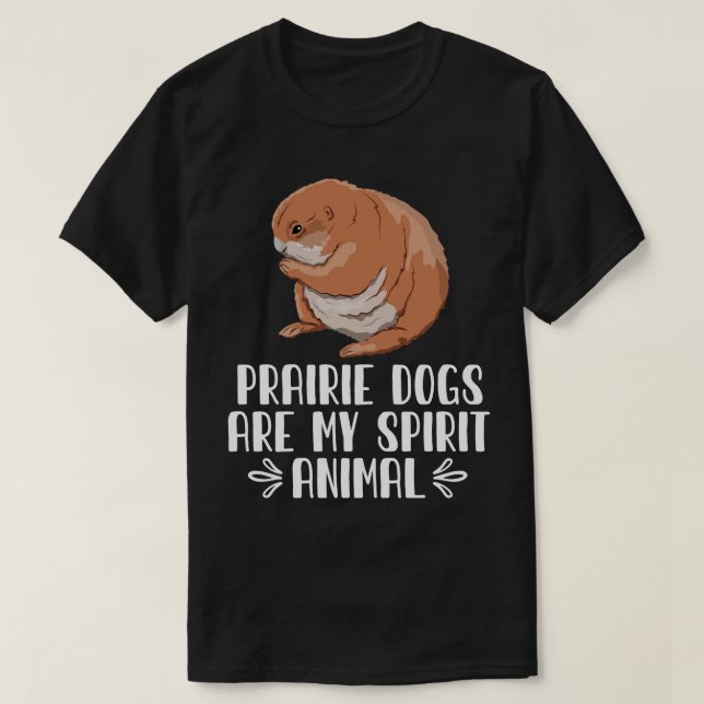 Camiseta CÃES DE PRAIRIE São O Meu Animal Espirituoso (Frente do Design)