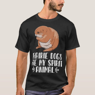 Camiseta CÃES DE PRAIRIE São O Meu Animal Espirituoso